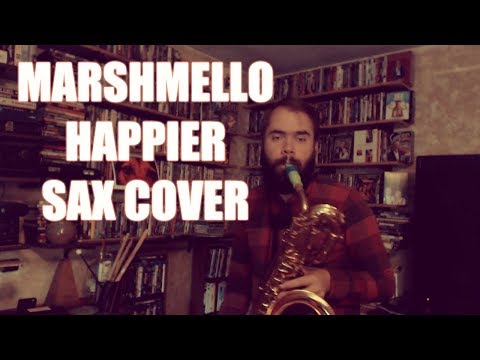 Marshmello ft.  Bastille - Happier [SAXOPHONE COVER] by Lumbersaxual