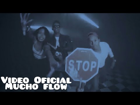 123 Stop [Vídeo Oficial] Mucho Flow "Flowzzy"