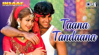 Download lagu Taana Tandaana | Insaaf | Akshay Kumar, Shilpa Shetty | Abhijeet Bhattacharya, Poornima | 90's Hits mp3