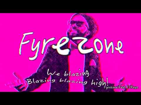 FYREZONE ENT Presents: ''Buss It''