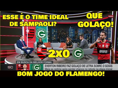 IMPRENSA ELOGIOU! FLAMENGO 2x0 GOIÁS "FOI UM BOM JOGO DO FLA" EVERTON RIBEIRO FEZ UM GOLAÇO!