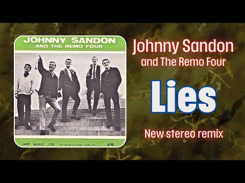 Johnny Sandon & The Remo Four - Lies (1963, DES Stereo Remix 2024)