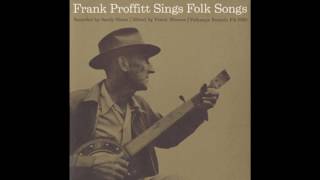 NINETY AND NINE -  Frank Proffitt