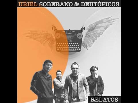 Video de la banda Uriel Soberano & Deutópicos