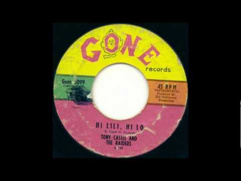 (Tony Castle & The Raiders) - Hi Lili, Hi Lo - 19 61  45-Gone 5099.wmv