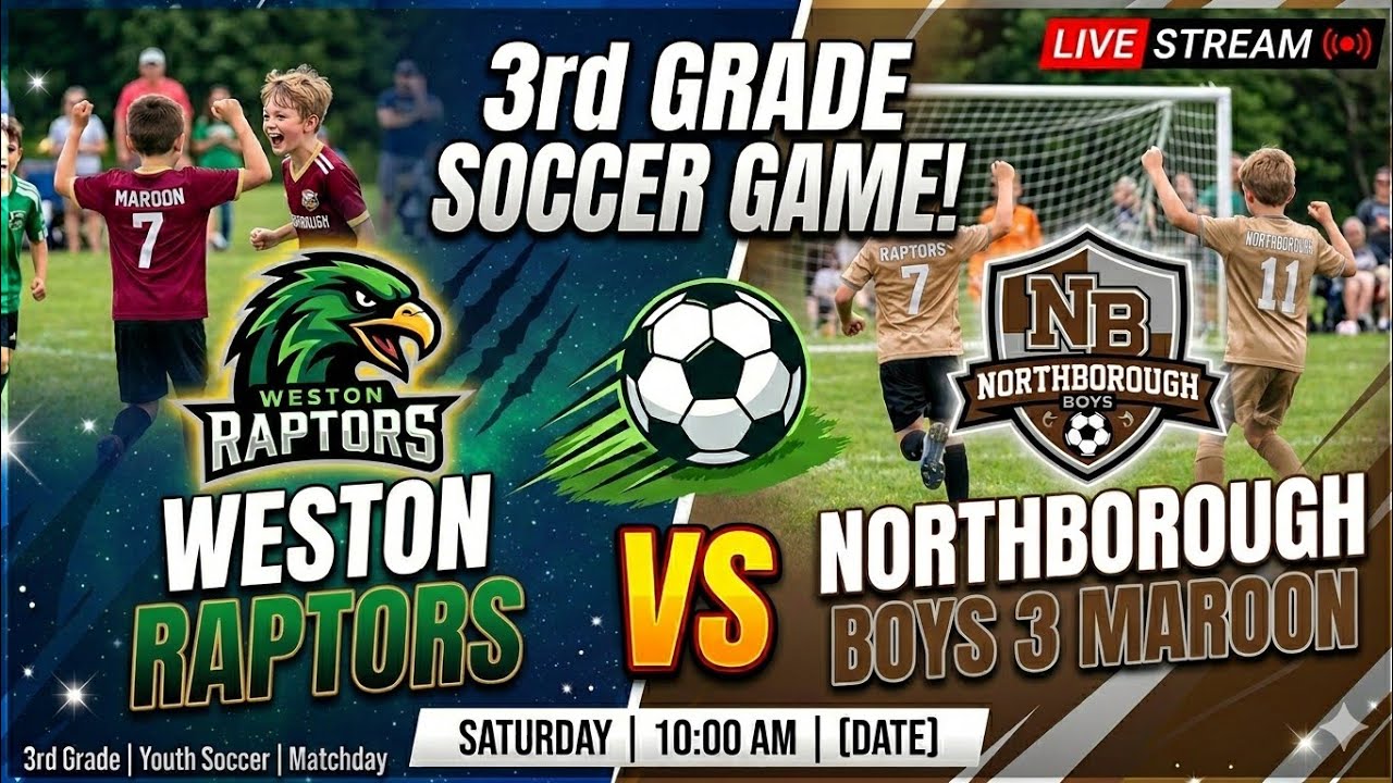 Weston Raptors vs Northborough Boys 3 Maroon