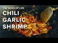 How To Make Chili Garlic Shrimp