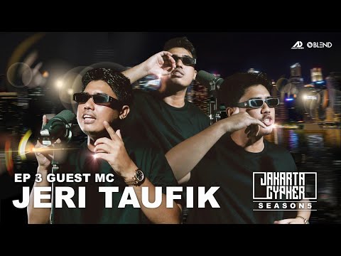 [Jakarta Cypher Season 5] Eps 3 - JERI TAUFIK #JAKARTACYPHERISBACK