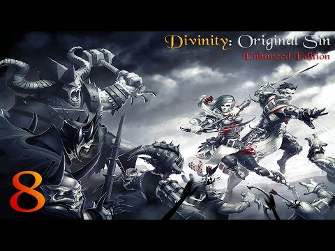 Divinity: Original Sin (Enhanced Edition) Singleplayer Playthrough #8 w/ Commentary