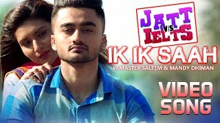 Ik Ik Saah  JATT vs IELTS  Ravneet  Khushi  Master