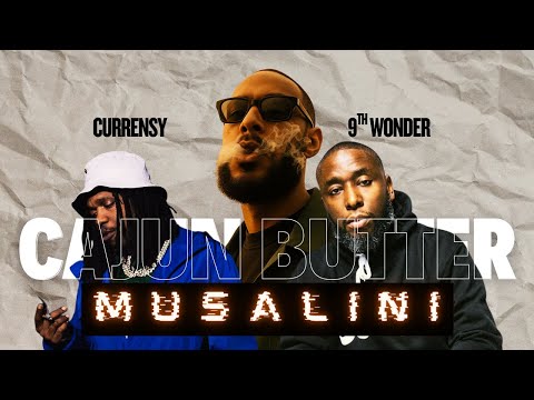 The Musalini, Curren$y, 9th Wonder - Cajun Butter (Official Music Video)