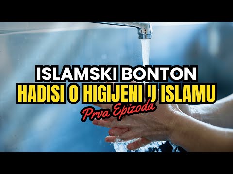 Islamski bonton  |  Hadisi o Higijeni u Islamu (Pitanja i odgovori)