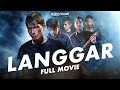 LANGGAR FULL MOVIE HD