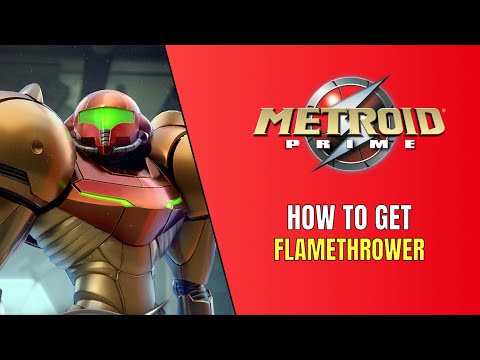 Metroid Prime Remastered - How To Get The Flamethrower - Flamethrower Location
