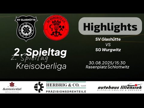 SV Glashütte vs. SG Wurgwitz | Highlights | 2. Spieltag Kreisoberliga 🔥⚽️ Sächsische Schwei