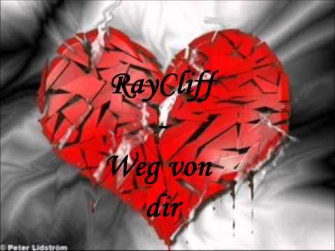 RayCliff - Weg von dir (damals wars wo bist du hin) NEU 2013