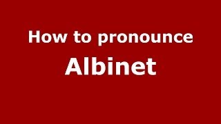 How to pronounce Albinet