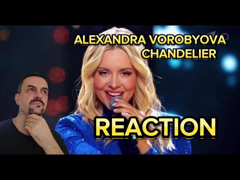 ALEXANDRA VOROBYOVA Александра Воробьева - Chandelier (Новогодняя ночь на Первом канале, REACTION