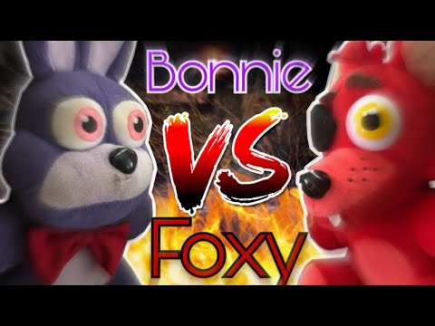 FNAF Plush S2 E5: Bonnie VS Foxy