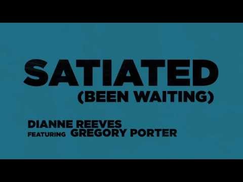 Dianne Reeves ft. Gregory Porter | Satiated (Been Waiting)