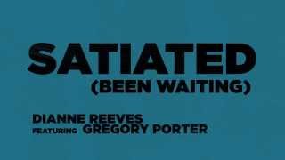 Dianne Reeves ft. Gregory Porter | Satiated (Been Waiting)