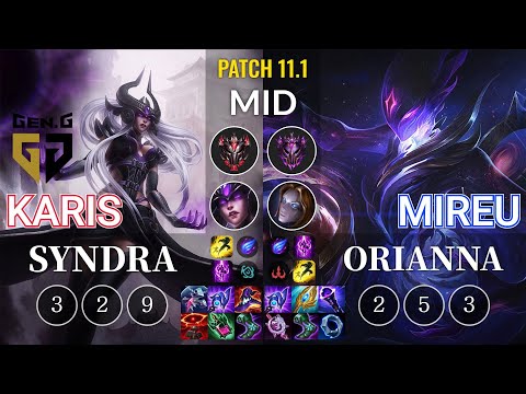 GEN Karis Syndra vs Mireu Orianna Mid - KR Patch 11.1