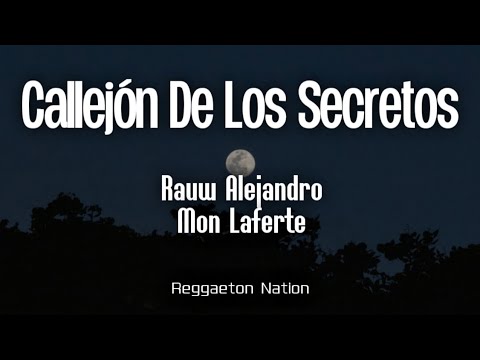 Rauw Alejandro, Mon Laferte - Callejón de los Secretos (Letra/Lyrics) | COSA NUESTRA: CAPÍTULO 0