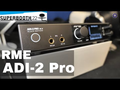 Superbooth 22: RME - ADI-2/4 Pro SE