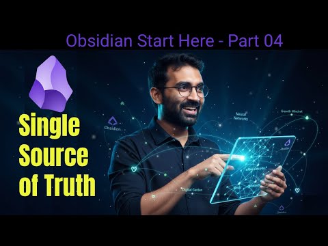 Obsidian Start Here - Single Source of Truth | Part 04