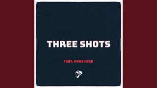 Three Shots Music Video