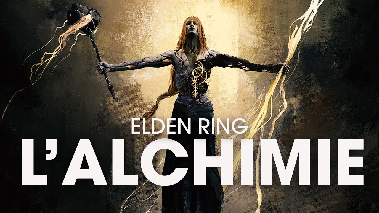 Elden Ring & les secrets de l'ALCHIMIE
