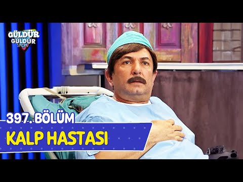 Kalp Hastası - 397. Bölüm (Güldür Güldür Show)