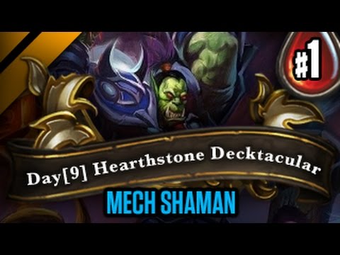 Day[9] HearthStone Decktacular #73 - Mech Shaman P1