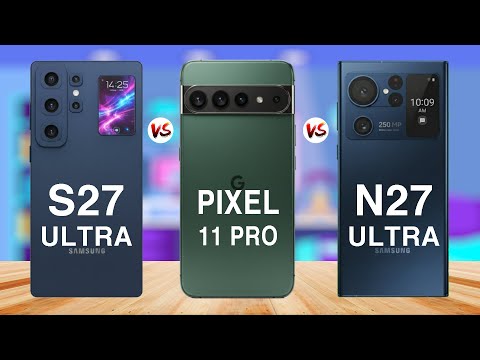 Samsung S27 Ultra vs Pixel 11 Pro vs Note 27 Ultra – Ultimate Flagship Battle!