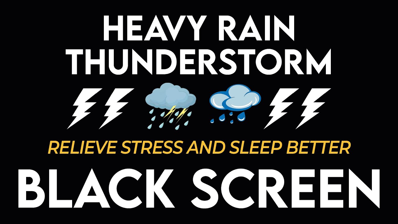 Relieve Stress And Sleep Better With Heavy Rain & Thunderstorm ⛈ Rain For Relaxation BLACK SCREEN