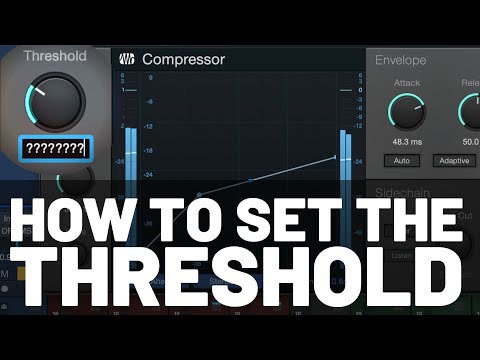 How to Set the Threshold on a Compressor