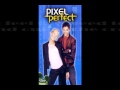Pixel Perfect - Nothing's Wrong with Me (Full ...