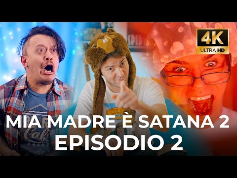 MIA MADRE È SATANA 2 - EPISODIO 2 - iPantellas