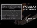 Parallax | Plugin Demo and How to Dial in Tones With Steven Ward