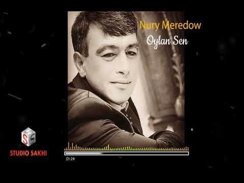 Nury Meredow - Oylan Sen