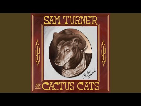 Lonesome For - Sam Turner & the Cactus Cats