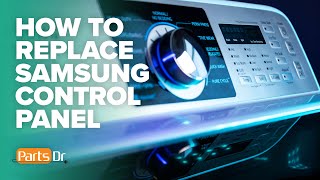 How to Remove a Samsung Washing Machine Control Panel (Part # DC97-16961A)