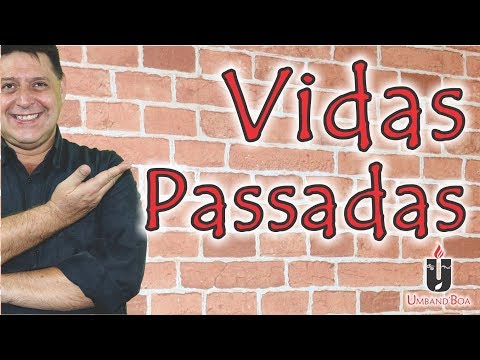 288 - Vidas Passadas