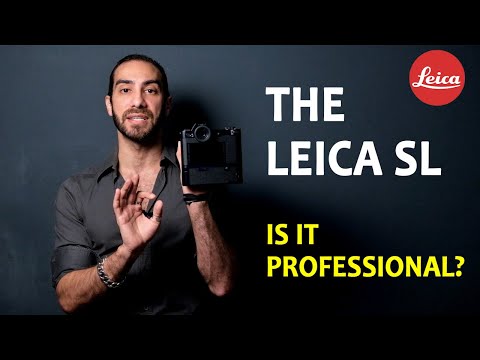 LEICA SL Camera .. Is it really professional ? Review from a professional real working photographer.