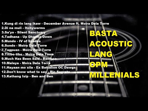 Basta Acoustic OPM Millennials  - Non-stop OPM instrumental acoustic for millennials no copyright
