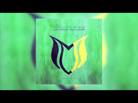 Made Of Light feat. Zara Taylor - Just Above The Clouds