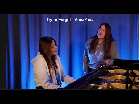 Try to Forget - AnnaPaula