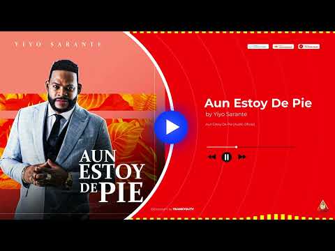 Yiyo Sarante - Aun Estoy De Pie (Audio Oficial)