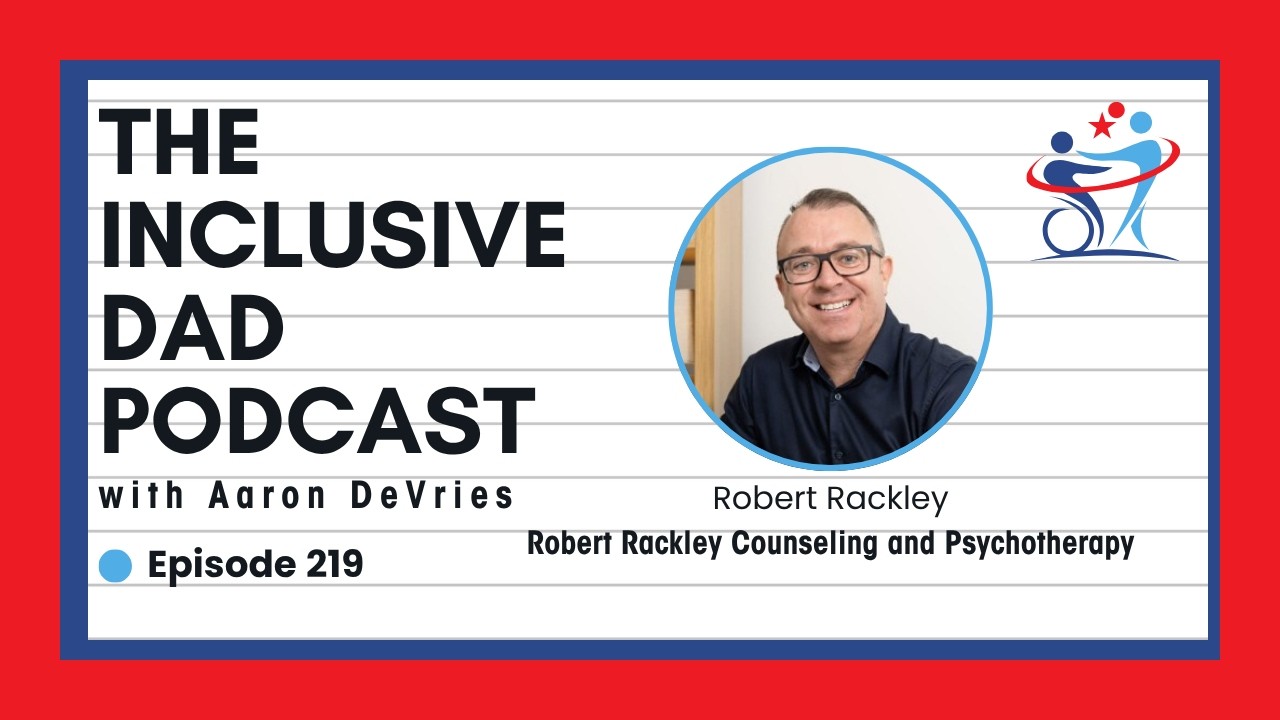 219 - The Therapy Mistake That's Hurting Neurodivergent People with Robert Rackley