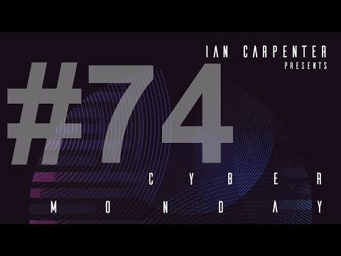Ian Carpenter Live @ Cyber Monday #74 [31-01-22]